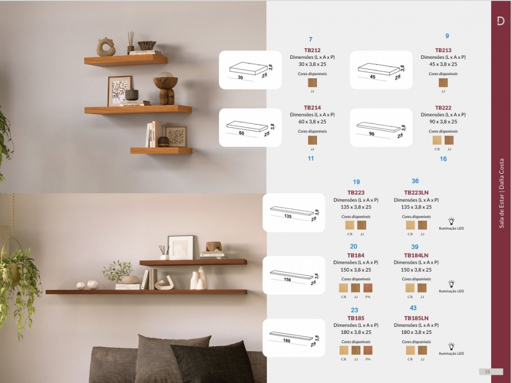 Prateleira Suspensa | TB212 - TB213 - TB214 - TB222 - TB223 - TB223LN - TB184 - TB184LN - TB185 - TB185LN | Dalla Costa 0826