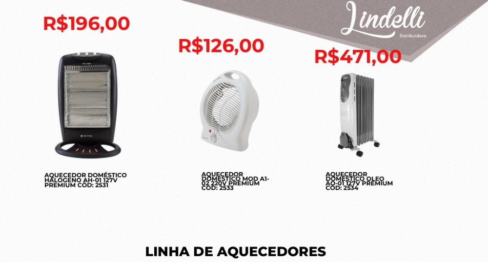 Aquecedores domésticos | Lindelli Venda: +50% 0825
