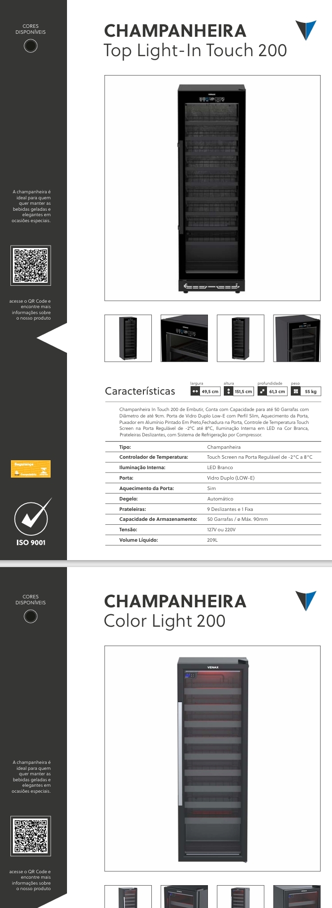 Champanheira | Top Light-In Touch 200 -Color Light 200 - 200  Top Light-In Touch 100 - Color Light 100 - 100 | Venax 0425